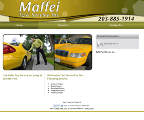 maffeitaxiserviceinc.com: Airport Taxi Services Danbury, CT | Maffei Taxi Service Inc.
Maffei Taxi Service Inc. provides reliable airport taxi services to the Danbury, CT area. Long distance flat rate available. Call 203-885-1914.