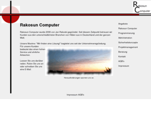 rakosun.com: Rakosun Computer - Hilden
Rakosun Computer ist ein IT Dienstleister aus Hilden. Rakosun Computer's Maxime 'Wir finden eine Lösung'