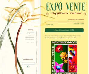 expoplantesrares.org: Expo plantes rares à Saint-Élix-le-Chateau | accueil
<p> Nous vous donnons rendez-vous pour la prochaine Expo Plantes Rares de Saint-Élix le Château le Samedi 23 et dimanche 24 octobre 2010.</p> 