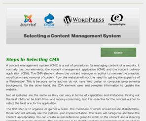 managingcontents.com: Steps in Selecting CMS
A portal that focuses on Content Management System (CMS) and how to adapt the proper steps in order to select the right procedures and elements.