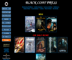 blackcoatpress.com: Black Coat Press
Overview of Black Coat Press activities, an independent book publisher