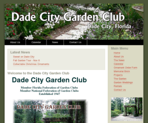 dadecitygardenclub.com: Welcome to the Dade City Garden Club
Dade City Garden Club, Dade City, Florida - est. in 1947., Historic Club Building, botanical gardens, garden tours.  Rental of Building & Grounds, Programs on Gardening, Floral
Design, Horticulture, Native Gardens, Environmental/Conservation, Landscaping.