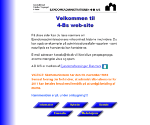 4b.dk: Ejendomsadministrationen 4-B A/S
Ejendomsadministrationen 4-B A/S tilbyder ejendomsadministration for udlejningsejendomme samt for ejer- og andelsboligforeninger.