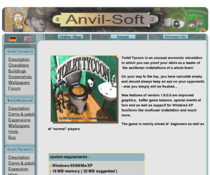 toilet-tycoon.com: Anvil-Soft homepage
Homepage of the games developer Anvil-Soft