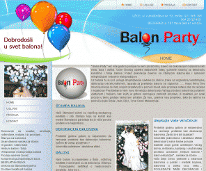 balonparty.com: Baloni , dekoracije , stampa balona , prodaja...
 Baloni,dekoracija ,stampa na balonima,helijum baloni,efekti balon eksplozije, satenske navlake za stolice....