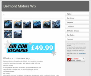 belmontmotors.co.uk: Belmont Motors Wix
Belmont Motors your local garage serving the Wix, Manningtree and Harwich areas for over 10 years!