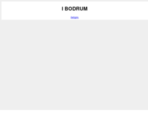 ibodrum.com: I BODRUM
I BODRUM