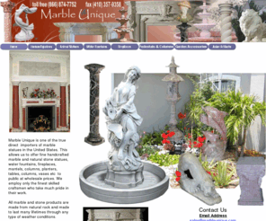 marbleunique.com: Marble Fireplace Mantels, Fountains, Columns & Natural Marble Statues
Marble Unique is a direct importer of marble and natural stone fireplaces, water fountains, columns, and more. Shop for beautiful marble statues, mantles, and various shaped stone sculptures in our complete online catalog.