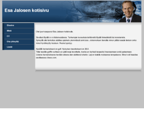 esajalonen.com: Esa Jalosen kotisivu
Esa Jalosen koti- ja vaalisivu.