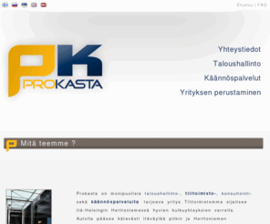 prokasta.com: Prokasta - Tilitoimisto, Helsinki, Herttoniemi | Kirjanpitoa ja konsultointia
Prokasta on laadukkaita ja monipuolisia taloushallinto, tilitoimisto, konsultointi sek knnspalveluita tarjoava yritys Helsingin Herttoniemess.