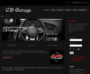 cbgarage.com: CB Garage - specialising in the repair and maintanence of Audi and Volkswagen in Montreal
Audi & Volkswagen garage in Montreal West.