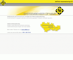 stadrome.nl: SoftTech Automatisering - stadrome.nl is nog niet actief
SoftTech - Software op Maat
