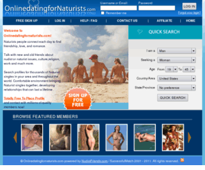 onlinedatingfornaturists.com: Online Dating For Naturists
Welcome to the world's friendliest online dating for naturists