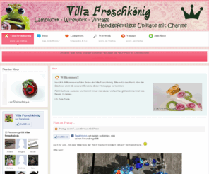 villafroschkoenig.com: Villa Froschkönig | Lampwork | Wirework | Vintage | Handgefertigte Unikate mit Charme
Villa Froschkönig | Lampwork | Wirework | Vintage | Handgefertigte Unikate mit Charme