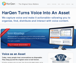 voisume.com: HarQen — The Original Voice Matters
HarQen is Voice-to-Web audio and powerful media. We help businesses utilize audio and social media to succeed in today's business environment.