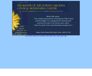 wncbahai.org: The Bahá'ís of the North Carolina Central Mountains Cluster
The Bahá'ís of the North Carolina Central Mountains Cluster