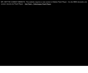 funnylarry.biz: Mr. Smythe Comedy
Mr. Smythe creates shows and characters that stimulate the imagination, charm and fascinate the public.