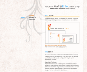 mathijsenter.com: Mathijs Enter - Interaction & Graphics Design Portfolio
Mathijs Enter Graphics en Interaction Design Portfolio.