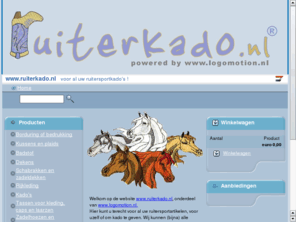 ruiterkado.nl: www.ruiterkado.nl
De website voor geborduurde of bedrukte paardendekens, chabrakken, ruiterkleding of andere ruitersportartikelen !