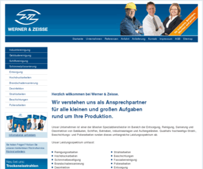 werner-zeisse.de: Werner & Zeisse GmbH & Co. KG - Schiffsreinigung, Kesselreinigung, Industriereinigung, Strahlarbeiten, Brandschadensanierung
Werner & Zeisse mit Sitz in Kiel ist Ihr Partner für Industriedienstleistungen, Industriereinigung, Entsorgungskonzepte, Hochdruckarbeiten, Schimmelbeseitigung, Brandsanierung, Desinfektionsarbeiten, Strahlarbeiten, Beschichtungen, Fassadenreinigung und Polierarbeiten.