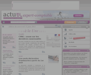 actuelexpertcomptable.com: [Comptabilité, Fiscal, social, entreprise] L'actualité comptable, fiscale et managériale avec actuEL-expert-comptable.fr
Expert-comptable, commissaire-aux-comptes, directeur financier, contrôleur de gestion, responsable comptable, conseiller fiscal et auditeur financier, L'actualité comptable, fiscale et managériale avec actuEL-expert-comptable.fr