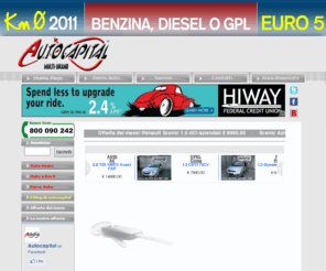 autocapital.net: Auto Aziendali - Auto Semestrali - Auto Usate -   Autocapital Srl - Caserta
Auto Semestrali - Auto Aziendali a Caserta - Auto Usate 