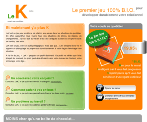 lejeulek.com: Le K, votre coach au quotidien
Le K, votre coach au quotidien