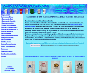 canecasdechopppersonalizadas.com: CANECAS DE CHOPP | CANECAS PERSONALIZADAS
Canecas de Chopp Personalizadas - Caneca de Chopp e Canecas Personalizadas Acrilicas ,Ceramica e Vidro para Brindes e Festas