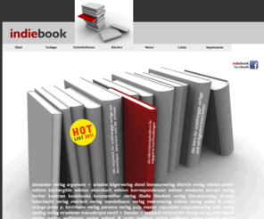 indiebook.de: indiebook - Dienstleistungen und Plattform für unabhängige Verlage und Verlagsvertreter/innen
Netzwerk und Dienstleistungen für unabhängige Verlage und Verlagsvertreter, Informationsplattform für den Buchhandel