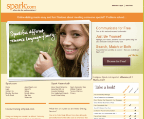 edink.net: Spark.com | a fun site for serious daters
Spark.com makes online dating easy and fun. It's FREE to search, flirt, read and respond to all emails! We offer lots of fun tools to help you find and communicate with singles in your area.