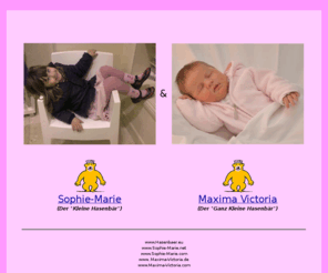 sophie-marie.net: Sophie-Marie Höppler & Maxima Victoria Höppler - Niedermeier - Die Seite von den beiden "Kleinen Hasenbären"
Sophie-Marie Höppler & Maxima Victoria Höppler - Niedermeier - Die Seite von den beiden 