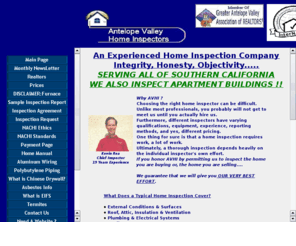 avhomeinspector.com: Antelope Valley Home Inspectors - We are the best investment for your new 
home.....
lancaster inspector,palmdale inspector,acton inspector,quartz hill inspector,victorville inspector,
hesperia inspector,california city inspector,mohave inspector,rosamond inspector,littlerock inspector,elizabeth lake inspector,
lake hughes inspector,santa clarita inspector,agua dulce inspector,leona valley inspector,valyermo inspector,pearblossom inspector,
juniper hills inspector,big pines inspector,adelanto inspector,apple valley inspector,leon inspector,el mirage inspector,
llano inspector,tehachapi inspector,willow springs inspector,actis inspector,ansel inspector,green valley inspector,
paradise springs inspector,cedar springs inspector,three points inspector,wildwood inspector,wrightwood inspector,
palmdale home inspection,lancaster home inspection,palmdale home inspector,lancaster home inspector,Victorville home inspection,
hesperia home inspection,victorville home inspector,hesperia home inspector,acton home inspection,rosamond home inspection,
santa clarita home inspection,quartz hill home inspection,lake hughes home inspection,lake elizabeth home inspection,
leona valley home inspection,agua dulce home inspection,green valley home inspection,llano home inspection,el mirage home inspection,
pinon hills home inspection,mohave home inspection,pearblossom home inspection,littlerock home inspection,valyermo home inspection,
apple valley home inspection,adelanto home inspection,southenrn california home inspection,acton home inspector,
rosamond home inspector,santa clarita home inspector,quartz hill home inspector,lake hughes home inspector,
lake elizabeth home inspector,leona valley home inspector,agua dulce home inspector,green valley home inspector,
llano home inspector,el mirage home inspector,pinon hills home inspector,california city home inspector,mohave home inspector,
pearblossom home inspector,littlerock home inspector,valyermo home inspector,apple valley home inspector,adelanto home inspector,
southenrn california home inspector,california city home inspection,elizabeth lake home inspection,elizabeth lake home inspector,
juniper hills home inspection,juniper hills home inspector,tehachapi home inspection,tehachapi home inspector,
wrightwood home inspector,wrightwood home inspection,mount baldy home inspection,mount baldy home inspector,
kern county home inspection,kern county home inspector,home inspection palmdale,home inspector palmdale,home inspector lancaster,
home inspection lancaster,home inspection antelope valley,home inspector antelope valley,home inspector rosamond,
home inspection rosamond,home inspection california city,home inspector california city,home inspector victorville,
home inspection victorville,home inspection hesperia,home inspector hesperia,home inspector kern county,home inspection kern county,
home inspection tehachapi,home inspector tehachapi,home inspector wrightwood,home inspection wrightwood,real estate inspector,
real estate inspection,home inspection,home inspections,home inspectors,home inspection companies,home inspector,house inspections,
property inspectors,building inspection,inspectors,inspector,draw inspection,draw inspector,home inspection services,
property inspection,ashi,american society of home inspectors,american home inspectors,society of home inspectors,home buyers,
national association of home inspectors,nahi,Independent Home Inspectors of North American,ihina,independent house inspectors,
condo inspection,inspect condo,inspect,nspect condominium,condominium inspection,Society of Professional Real Estate Inspectors,
home inspectors referral network,real estate inspectors,amerispec,residential home inspector,find a home inspector,ashi certified