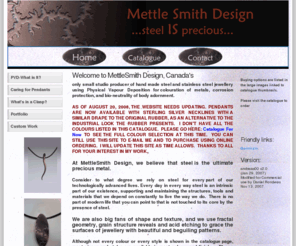 mettlesmith.com: MettleSmith Design, stainless steel jewellery
mettlesmith design manufactures production and custom steel, jewellery with high tech PVD coatings, gems and recycled gold