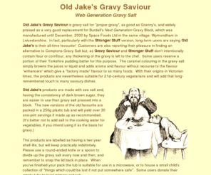 burdalls.co.uk: Old Jake's Gravy Saviour: replacement for Burdall's Gravy Salt, Burdalls Gravy Block
Old Jake's Gravy Saviour, the replacement for Burdall's Gravy Block, mailed worldwide.