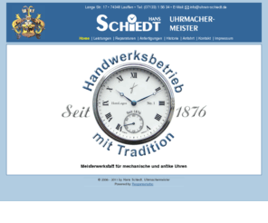 horologos.com: Hans Schiedt, Uhrmachermeister, Lauffen am Neckar
Meisterwerkstatt für mechanische und antike Uhren, gegr. 1876. Reparaturen führen wir fachmännisch und kurzfristig aus.