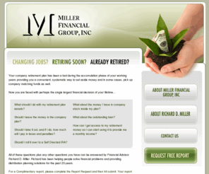 millerfinancialgroupinc.com: Miller Financial Group
Miller Financial Group, Inc has been helping people solve financial problems and providing distribution planning solutions for the past 23 years.