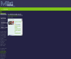mlist.it: Home Page | Mlist
Benvenuti a Mlist: la mailing list sul marketing e su internet creata e moderata da Elena Antognazza. La lista nata a Ottobre 2000, ha superato i 6.300 iscritti, ha un traffico di oltre 1 milione di mail al mese, e 100.000 pagine viste ogni mese! In