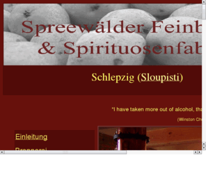 spreewaldbrennerei.com: Die Obstbrennerei im Spreewald
Feine Obstbraende aus dem Spreewald