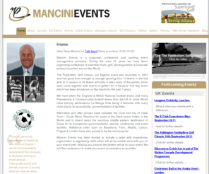 mancinievents.com: Golf Event Management, Footballers Golf Classic, Sporting Event Management, Conference Management, Corporate Event Management, Terry Mancini
Mancini Events specialise in conference management, corporate event management and organising incentive, golf and sporting events around the World. The Footballers Golf Classic was set up and has been successfully organised by Terry Mancini and Mancini Events since 1997.