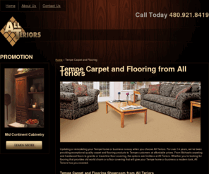 tempecarpetandflooring.com: Tempe Carpeting, Tempe Wood Flooring, Tempe Laminate Flooring, Tempe Vinyl Flooring, Tempe Natual Stone Flooring, Installation
Tempe carpet and floor remodels, including natual stone, laminate, vinyl, and tile installation at All Teriors.480-921-8419