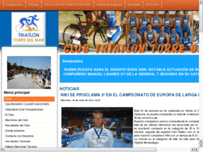 triatlontorredelmar.es: Triatlon Torre del Mar
Club de Triatlon y Duatlon de Torre del Mar con información sobre las comperticiones y actividades de los atletas del club