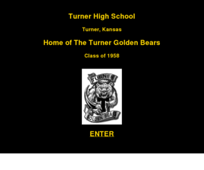 turnerhighschool-classof1958.com: Turner High School Class of 1958 :: Home Page
Turner High School Class of 1958