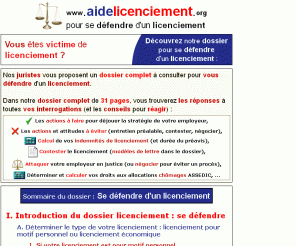 aidezmoi.net: licenciement abusif indemnité préavis économique chomage droit
Dossier licenciement absif, le licenciement économique, licenciement pour faute grave, licenciement lettre, indemnités licenciement, inaptitude préavis chomage entretien procedure