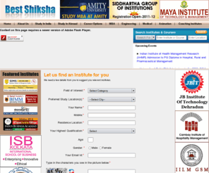 bestshiksha.com: Best Shiksha
bestshiksha provides free research information on education in India including Delhi, Mumbai, Bangalore, Hyderabad, Chennai, Kolkatta, Pune and other cities. The site provides full details of schools, colleges, universities, courses, admissions, online education, career choices and study options in India and abroad.