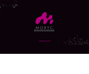 moryc.com.pl: Moryc Studio S.C. Agencja Reklamowa Studio Fotografii
Moryc Studio - Agencja Reklamowa, fotografia reklamowa, kreacja, systemy identyfikacji wizualnej, fotografia mebli, stylizacja, aranżacja