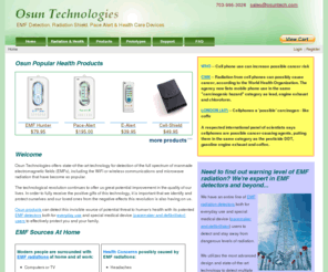 osuntech.com: OsunTech Custom Order
Osun Technologies offers state-of-the-art technology for detection of the full spectrum of manmade electromagnetic fields (EMFs), including the WiFi or wireless microwave radiation that is becoming so popular. 