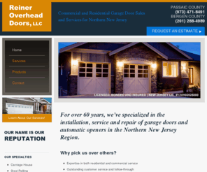 reineroverheaddoor.com: Garage Door Installation and Service | Hasbrouck Heights, NJ | Reiner Overhead Doors
For over 60 years, we've specialized in the installation, service and repair of garage doors and automatic openers in the Northern New Jersey Region.