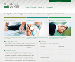 merrill-law.com: Merrill Law Firm: McHenry County IL Bankruptcy and Healthcare Attorney
A boutique law firm specializing in consumer bankruptcy, healthcare law and corporate business transactions.