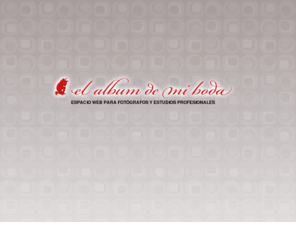 elalbumdemiboda.com: elalbumdemiboda
Portfolio profesional para fotografos y estudios