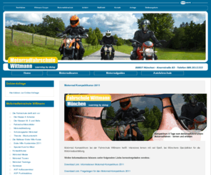 motorradfahrschule-wittmann.net: Motorradfahrschule Wittmann
Wittmann - Die Motorradfahrschule in München Telefon 089 351 2222 - Alle Führerscheine, Erste Hilfe Kurs, Sicherheitstraing, Seminare und Motorradtouren